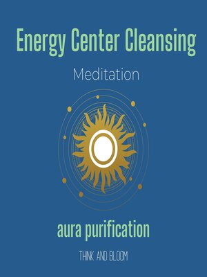 cover image of Energy Center Cleansing Meditation--aura purification